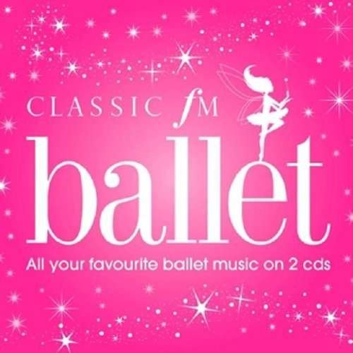 Classic Fm - Ballet 1CD