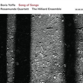 Hilliard Ensemble / Rosamunde Quartet - Boris Yoffe - Song Of Songs 1CD