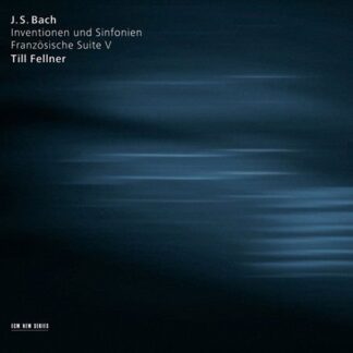 Fellner,till / Bach - Interventions & French Suite V 1CD