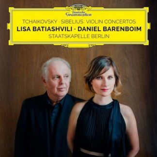 Lisa Batiashvili, Staatskapelle Berlin, Daniel Barenboim - Tchaikovsky: Violin Concerto in D Major, Op. 35 / Sibelius: Violin Concerto in D Minor, Op. 47 1CD