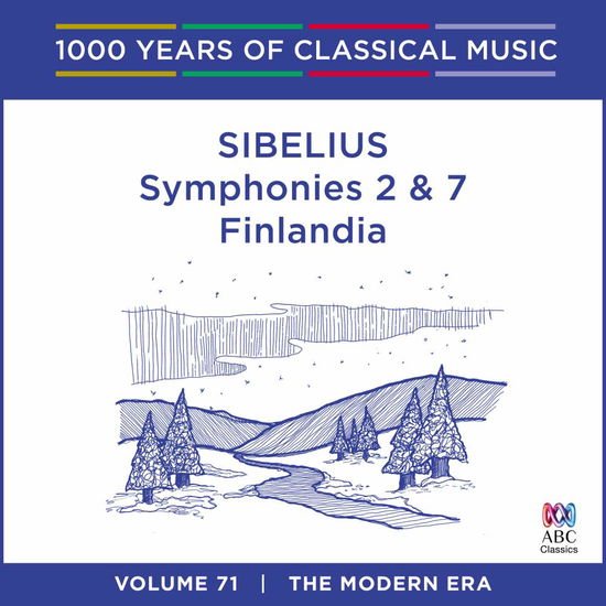 Sibelius - Sibelius - Symphonies 2 & 7. Finlandia: 1000 Years Of Vol. 71 1CD