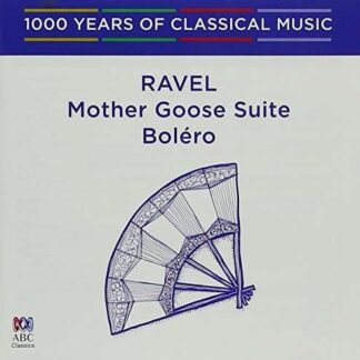 Ravel - Ravel: Bolero / Mother Goose Suite - 1000 Years of 1CD