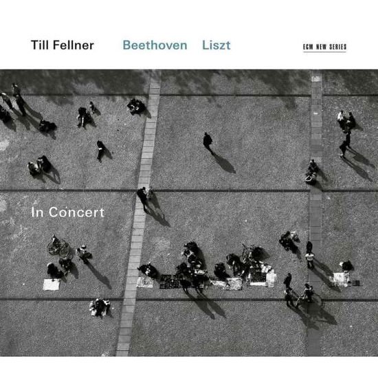 Till Fellner - Till Fellner in Concert: Liszt - Beethoven 1CD