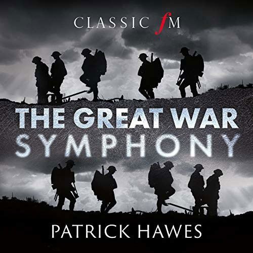 Patrick Hawes - The Great War Symphony 1CD