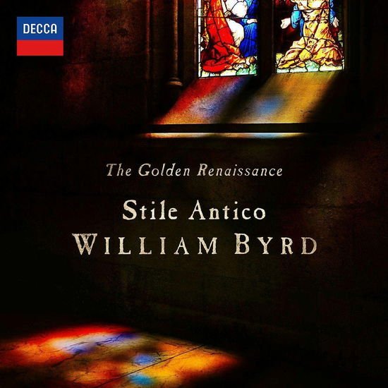 Stile Antico - The Golden Renaissance: William Byrd 1CD