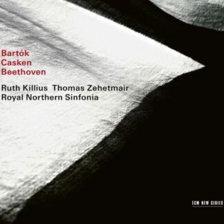 Thomas Zehetmair - Bartok / Casken / Beethoven 1CD