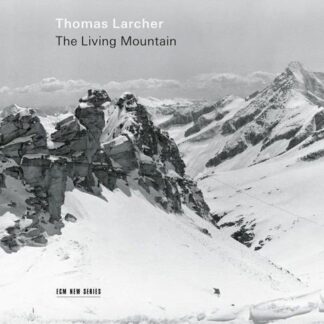 Thomas Larcher - Living Mountain 1CD