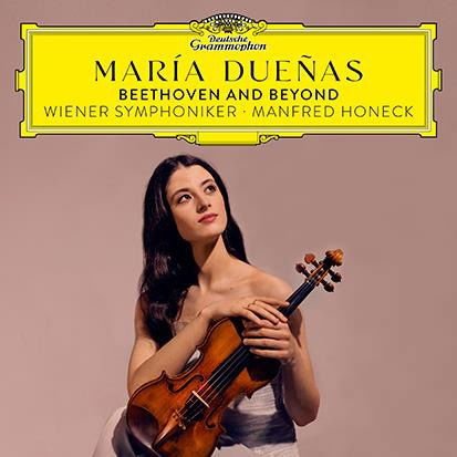 Mar√≠a Due√±as Wiener Symphoniker Manfred Honeck Beethoven and Beyond CD