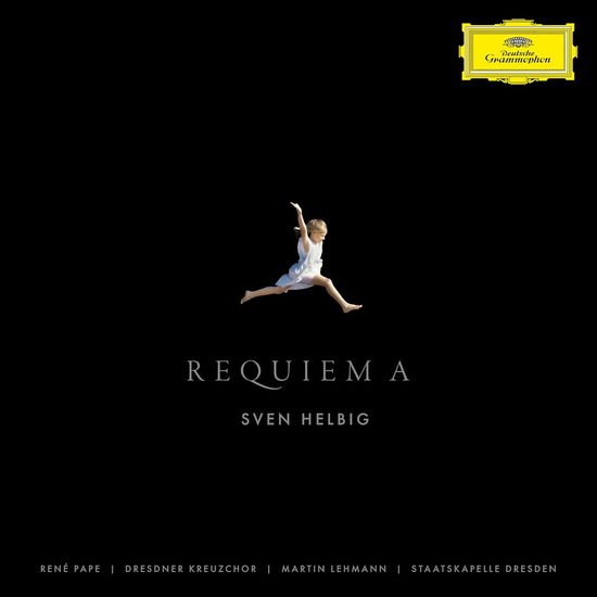 Sven Helbig, René Pape, Dresdner Kreuzchor, Staatskapelle Dresden, Martin Lehmann - Requiem a 1CD