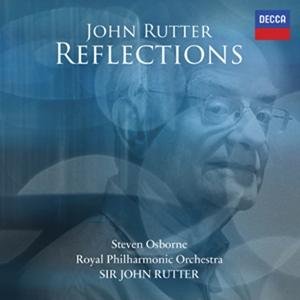 John Rutter & Steven Osborne & Royal Philharmonic Orchestra - Reflections 1CD