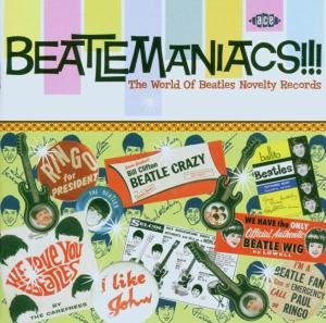 Beatlemaniacs: the World of Beatles Novelty / Var - Beatlemaniacs: the World of Beatles Novelty / Var 1CD