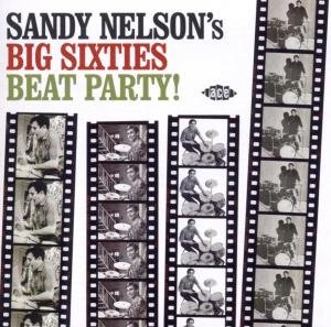 Sandy Nelson - Big 60S All Nighter 1CD