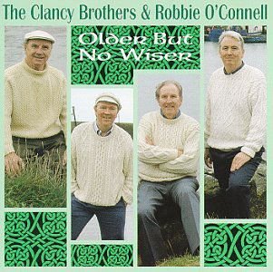 Clancy Brothers & Ro - Older But No Wiser 1CD