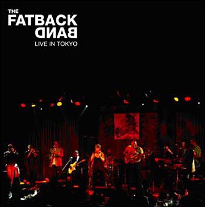 Fatback Band - Live In Tokyo 1CD