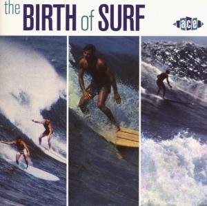 Birth of Surf / Various - The Birth Of Surf 1CD