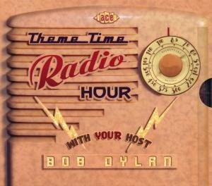 Theme Time Radio Hour With Bob Dylan 2CD