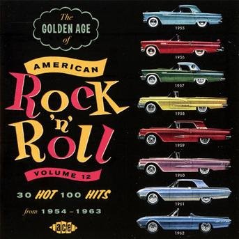 Compilation - Golden Age Of American RockNRoll Volume 12 1CD