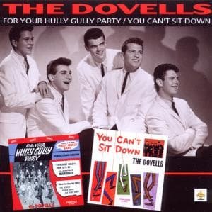 Dovells - For Your Hully Gully Party / You CanT Sit Down 1CD