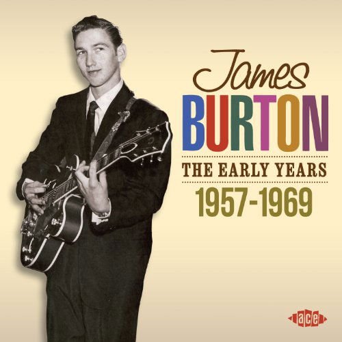 James Burton - The Early Years 1957-1969 1CD