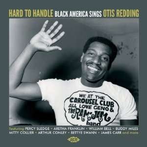 Hard To Handle - Black America Sings Otis Redding 1CD