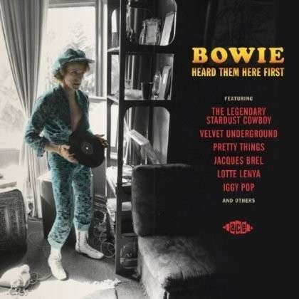 David.=Various= Bowie - Bowie Heard Them Here First 1CD