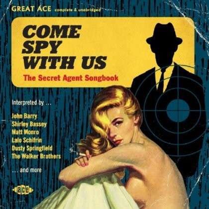 Come Spy with Us:secret Agent Songbook / Various - Come Spy With Us - The Secret Agent Songbook 1CD