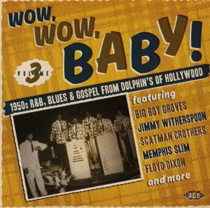 Wow Wow Baby 1950s R&b Blues - Wow, Wow Baby 1CD
