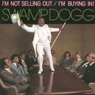 Swamp Dogg - I’m Not Selling out / I’m Buying In! 1CD
