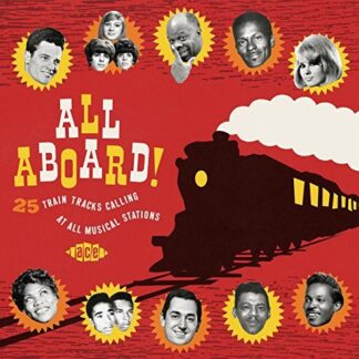 All Aboard! 25 Train Tracks Calling at All Musical - All Aboard - 25 Train Tracks Calling at All Musical Stations 1CD