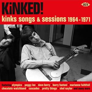 Compilation - Kinks! Kinks Songs & Sessions 1964-1971 1CD