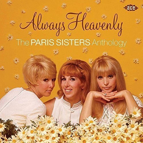 Paris Sisters - Always Heavenly - The Paris Sisters Anthology 1CD