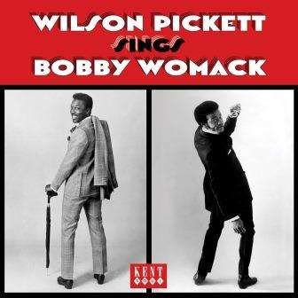 Wilson Pickett - Sings Bobby Womack 1CD
