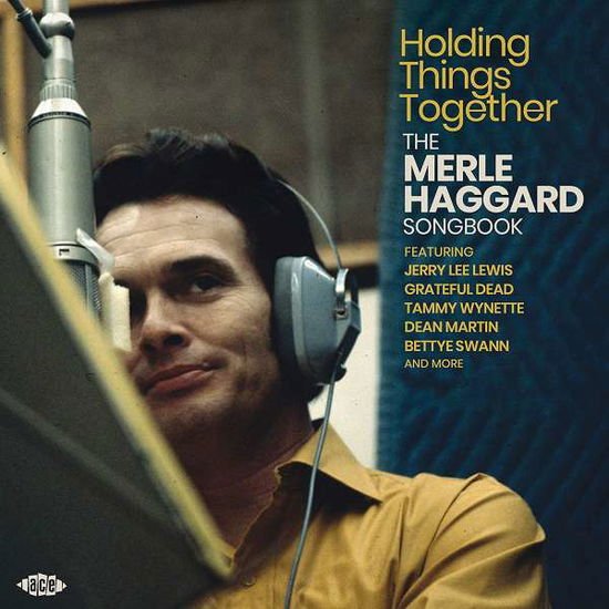 Merle Haggard - Holding Things Together, the Merle Haggard Songbook 1CD