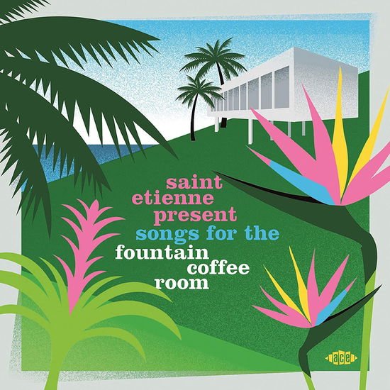 Compilation - Saint Etienne Present Songs For The Fountain Coffee Room 1CD