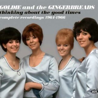 Goldie & the Gingerbreads - Thinking About The Good Times - Complete Recordings 1964-1966 1CD