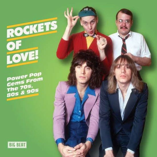 Rockets of Love: Power Pop Gems from 70s 80s & 90s - Rockets Of Love! Power Pop Gems From The 70S. 80s & 90s 1CD