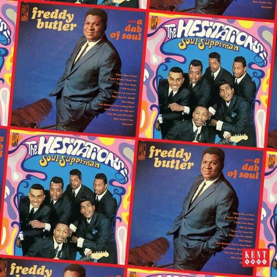 Hesitations / Freddy Butler - Soul Superman / A Dab Of Soul 1CD