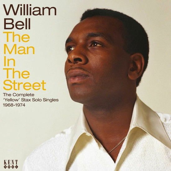 William Bell - The Man In The Street: The Complete Yellow Stax Solo Singles 1968-1974 1CD