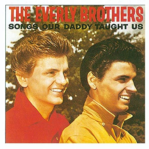 Everly Brothers - Songs Our Daddy... 1CD