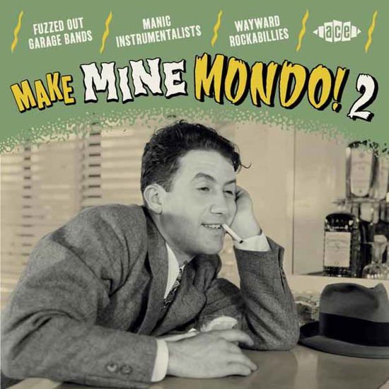 Make Mine Mondo! 2 1CD