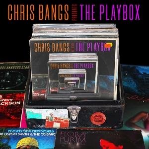 Chris Bangs Presents The Playbox 1CD