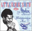 Little George Smith - Harmonica Ace 1CD
