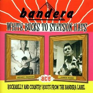 White Bucks To Stetson Hats 1CD