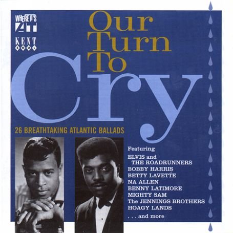 Compilation - Our Turn To Cry 1CD