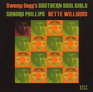 Sandra Phillips / Bette Williams - Swamp Doggs Southern Soul Girls 1CD