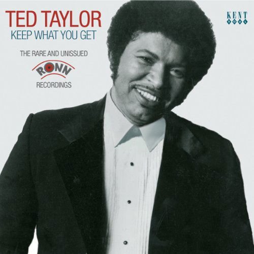 Ted Taylor - Keep What You Get 1CD