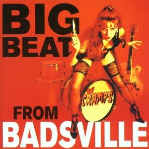 Cramps - Big Beat From Badsville 1CD
