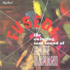 The Dave Davani Four - Fused! the Swinging Soul Sound 1CD