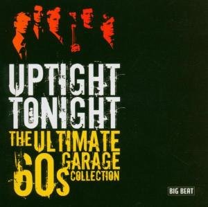 Uptight Tonight The Ultimate 60S Gar 1CD