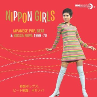 Nippon Girls - Japanese Pop. Beat & Bossa Nova 1967-69 1CD